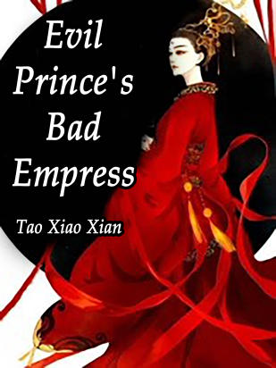 Evil Prince's Bad Empress